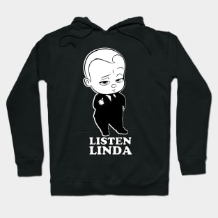 Listen Linda Hoodie